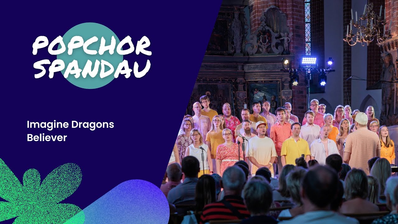 Imagine Dragons - Believer mit Bodypercussion – Live-Auftritt des Popchor Spandau
