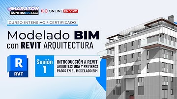 S1: Introducción a Revit Arquitectura | Curso Intensivo Modelado BIM con Revit Arquitectura