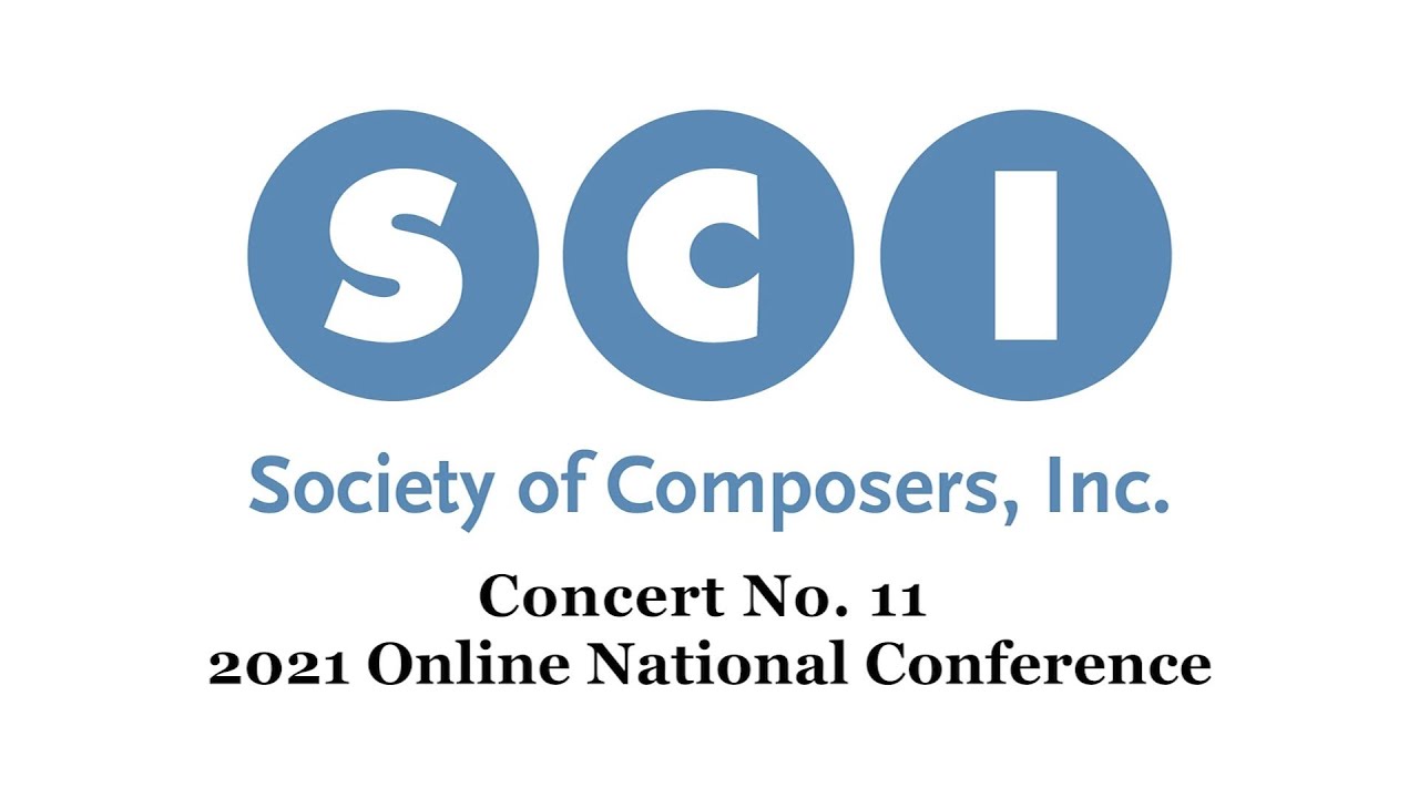 Concert No. 11 - 2021 SCI Online National Conference