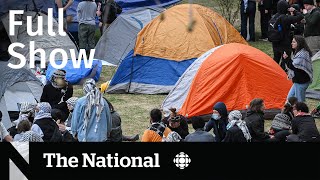 CBC News: The National | Pro-Palestinian encampments grow