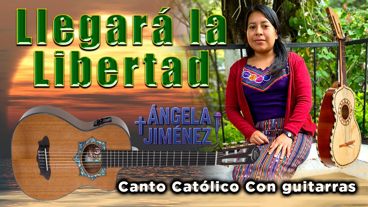 Llegará la libertad - Canto católico con guitarras