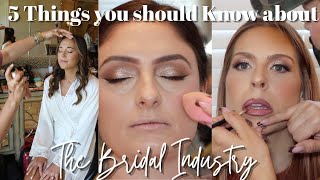 5 THINGS YOU SHOULD KNOW BEFORE GETTING INTO THE BRIDAL MAKEUP INDUSTRY