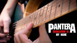 Pantera - Revolution is my Name (solo)