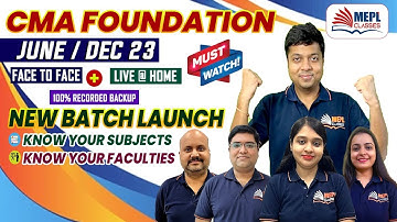 📢CMA Foundation June /Dec 23 New Batch Launch - Must watch 🔥 | MEPL Classes