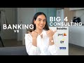 BANKING vs BIG 4 CONSULTING | KEY DIFFERENCES | WHICH ONE IS RIGHT FOR YOU? | RISK | SALARY | WORK