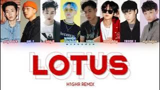 LOTUS (H1GHR REMIX) - 박재범, PARK HYEON JIN, JMIN, BIG Naughty, pH-1, TRADE L, Woodie Gochild, JAY B