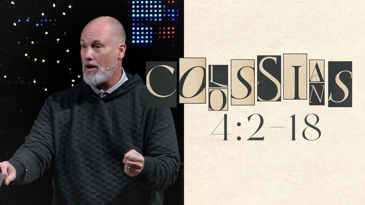 Colossians 4:2-18 | Aaron Harvie | November 30, 2025 - YouTube