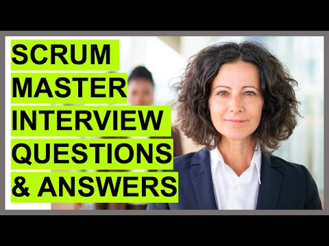 7 SCRUM MASTER INTERVIEW QUESTIONS & ANSWERS!