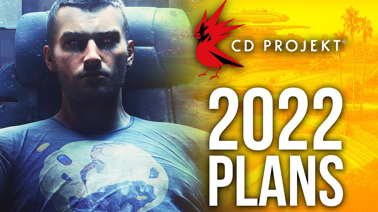 CDPR Reveals Plans For 2022 (Cyberpunk 2077 & Witcher 3 Next Gen, Expansion, Multiplayer Talk...)