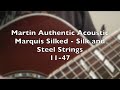 Martin authentic acoustic  marquis silked  silk and steel strings 1147 gibson songwriter standard