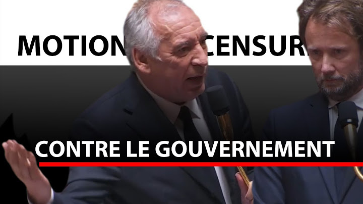 Nouvelle Motion de Censure contre le Gouvernement