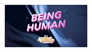 Video thumbnail of "Steven Universe Future | Being Human"