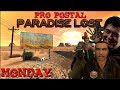 Pro Postal: Paradise Lost - Monday