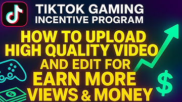 How to Edit Or Upload High Quality Video In Gaming Incentive Program✅For More Views & Earning 🔥