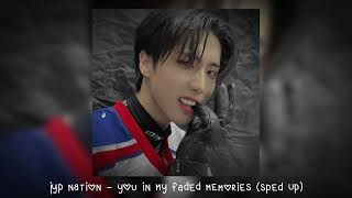 jyp nation - you in my faded memories (𝒔𝒑𝒆𝒅 𝒖𝒑) Resimi