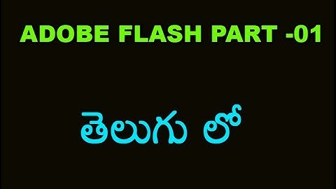 Adobe Flash CS6 Tutorial In Telugu Part 1