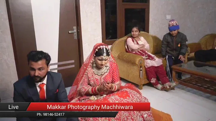 Live Wedding ( Hartejinder + Gagandeep ) Makkar Photography Machhiwara Ph. 98146-52417