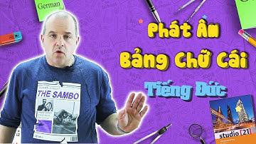 Học Tiếng Đức Sơ Cấp A1 - Cách Phát Âm Bảng Chữ Cái Tiếng Đức