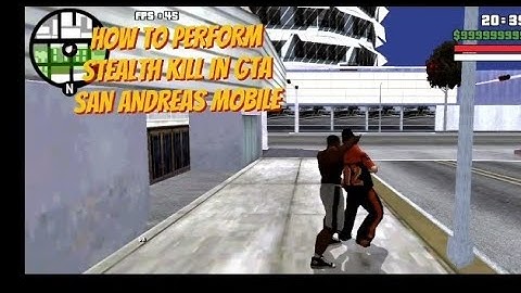 How to Perform Stealth Kill In GTA San Andreas Mobile 