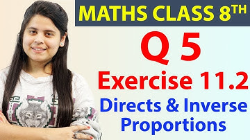 Q 5 - Ex 11.2 - Directs & Inverse Proportions - Maths Class 8th - Chapter 11, CBSE