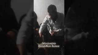 Ungindo Ás Pessoas Missionário Wanderson Ramos