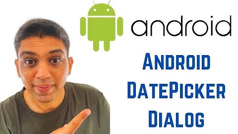 Android Tutorial for Beginners - Android DatePicker Dialog ( DatePickerDialog)