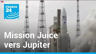 Espace : la mission Juice décolle pour Jupiter • FRANCE 24