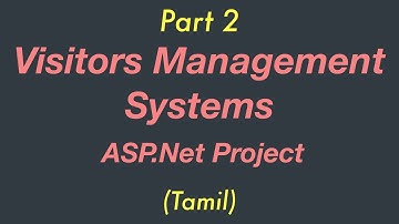 Visitors Management Systems | ASP.Net Project | Tutorial | Part 2
