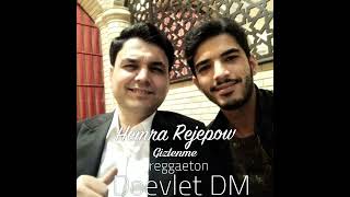 Hemra Rejepow_Gizlenme remix (Dj Doevlet DM regeaton)