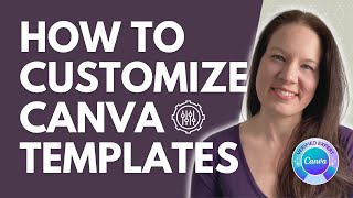 How to Customize Canva Templates for Your Brand