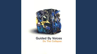 Video thumbnail of "Guided by Voices - Teenage FBI"
