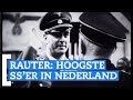 Rauter: hoogste SS'er in Nederland