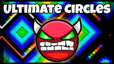 Geometry Dash [2.0] -  "Ultimate Circles" by Suomi (3 Coins)