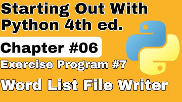 Starting Out With Python Chapter 6 Exercise Program 7 Word List File Writer Python Exercise Program