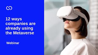 12 ways companies are already using the Metaverse in 2022 screenshot 5