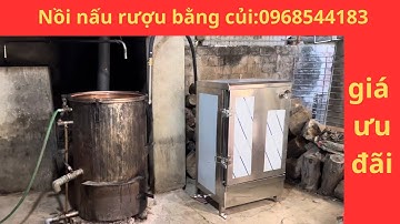 Nồi hơi nấu rượu bằng củi đẩy hơi sang tủ cơm 0968544183