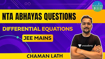 NTA Abhayas Questions | Differential Equations | JEE Mains | Mission JEE | Chaman Lath