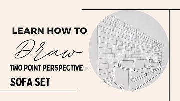 How to Draw - Couch/Sofa in Two Point Perspective ||