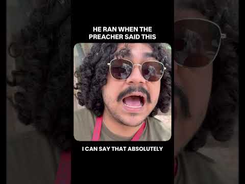 He RAN When the Preacher Said THIS He RAN When the Preacher Said THIS