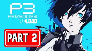 PERSONA 3 RELOAD gameplay walkthrough part 2