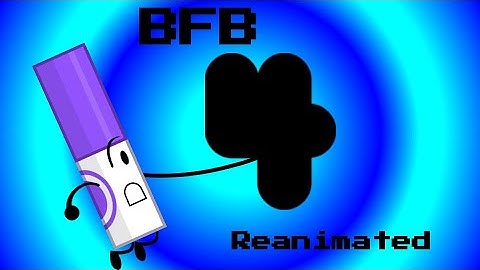 [HIATUS] BFB 4 MAP: OPEN!!! (17 PARTS LEFT)