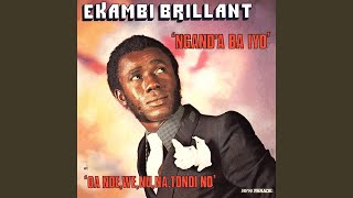 Video thumbnail of "Ekambi Brillant - Oa Nde, We, Nu, Tondi No"