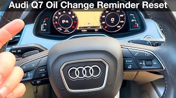 2017 - 2019 Audi Q7 How to Reset Oil Change Interval Reminder / Maintenance