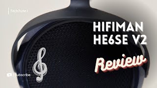 Honest HiFiMan HE6se V2 Review (2023): Unbiased Audiophile Experience