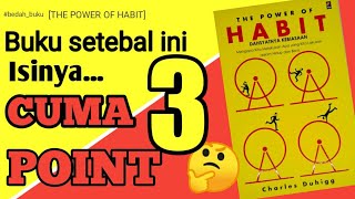 THE POWER OF HABIT ternyata isinya cuma 3 point |bedah buku charles duhigg