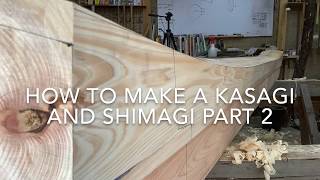 Japanese torii gate production day27. How to make Kasagi and Shimagi Part2 宮大工が職人技で教える初心者のための鳥居の作り方