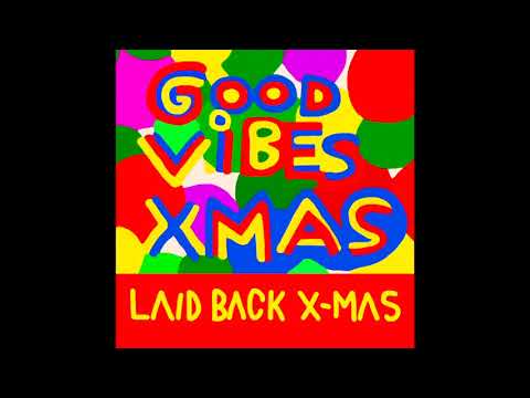 Laid Back X-mas