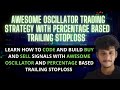 AWESOME OSCILLATOR TRADING STRATEGY WITH PERCENTAGE BASED TRAILING STOPLOSS | TRADINGVIEW PINESCRIPT