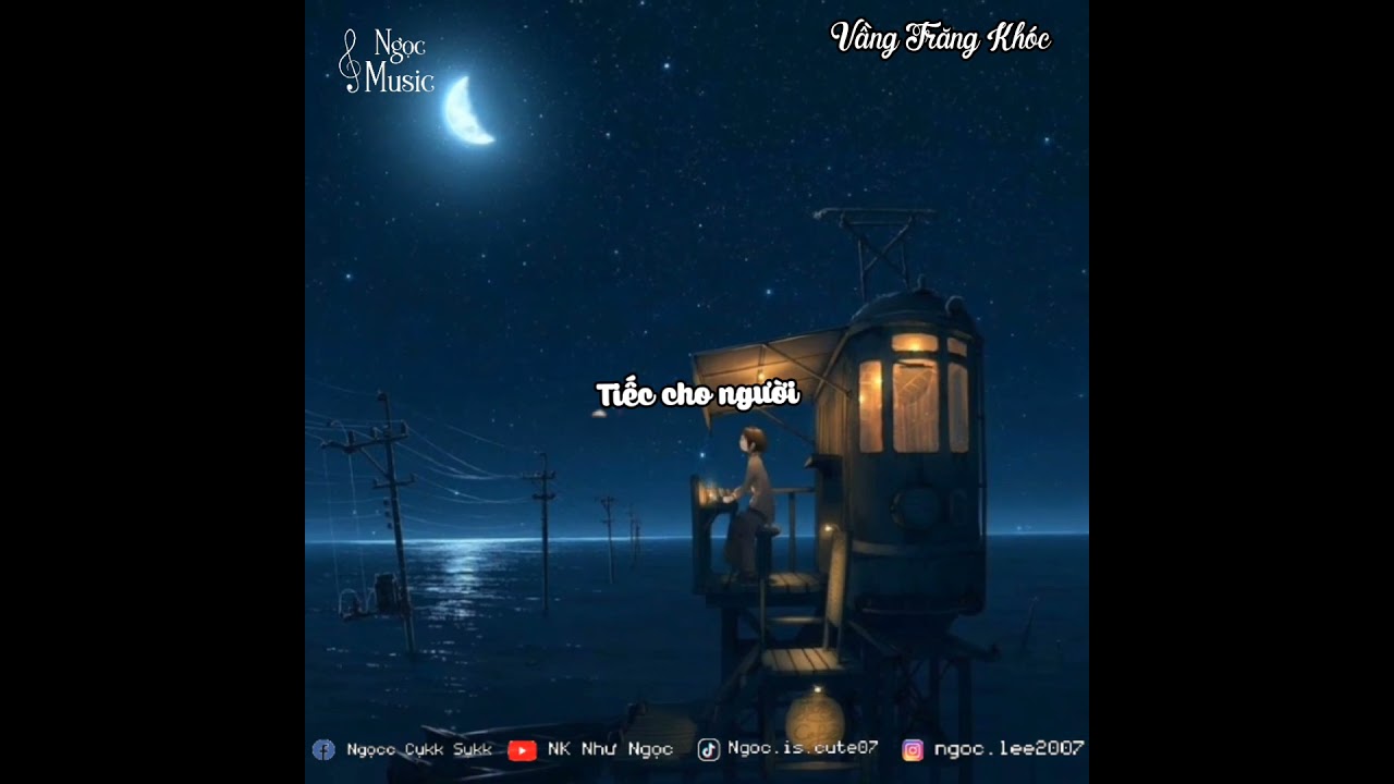 Thì thôi em đừng mong nhớ.... | Vầng Trăng Khóc (... - youtube