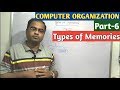 Computer organization  part6  types of memories